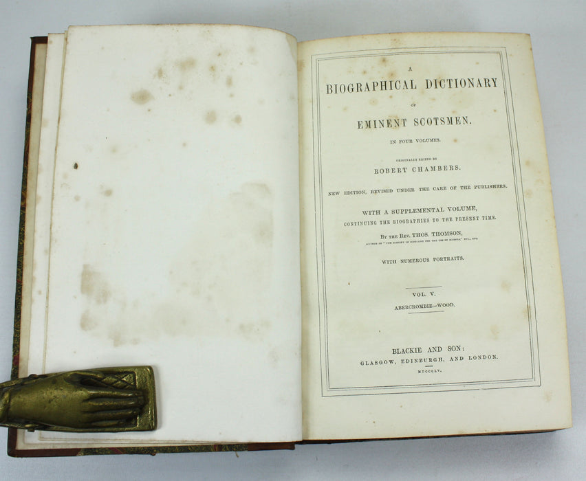 A Biographical Dictionary of Eminent Scotsmen, with Numerous Portraits, Robert Chambers, Rev. Thomas Thomson, 1855. Vol. V.