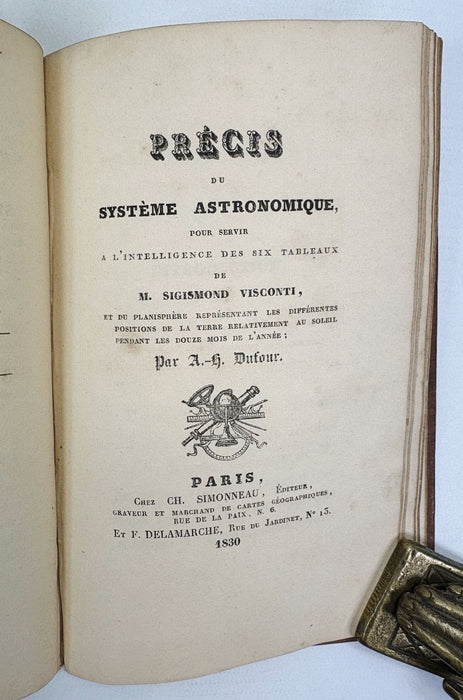 A Brief Explanation of the Principal Terms Made Use Of In Astronomy, Robert Goodacre, London, 1821 & Precis du Systeme Astronomique, M. Sigismond Visconti, A.G. Dufour, Paris, 1830