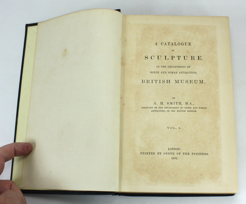 A Catalogue of Sculpture in the Department of Greek and Roman Antiquities, British Museum, A.H. Smith, Vol. I, 1892
