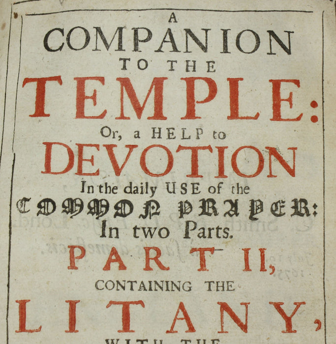 A Companion to the Temple; Or, A Help to Devotion in the Daily Use of Common Prayer, Part II containing The Litany, Thomas Comber, London, 1676