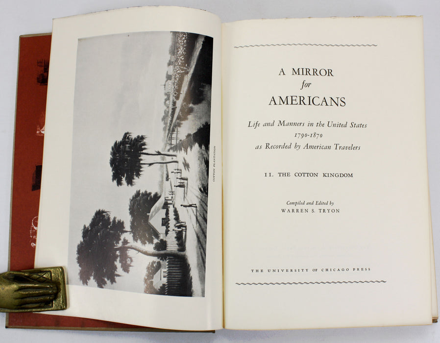 A Mirror for Americans; Life and Manners in the United States 1790-1870 as Recorded by American Travellers, Warren S. Tyron, 1952, 3 volumes, complete