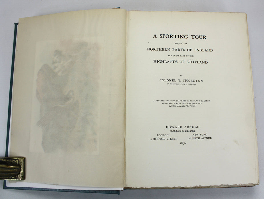 A Sporting Tour Through the Northern Parts of England and Great Part of the Highlands of Scotland, Colonel T. Thornton, 1896 Limited edition