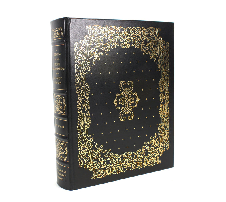 A Treatise on The Blood, Inflammation, and Gun-Shot Wounds, John Hunter, The Classics of Medicine Library, 1982