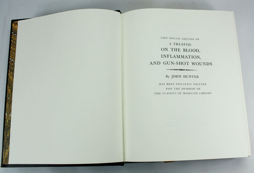A Treatise on The Blood, Inflammation, and Gun-Shot Wounds, John Hunter, The Classics of Medicine Library, 1982