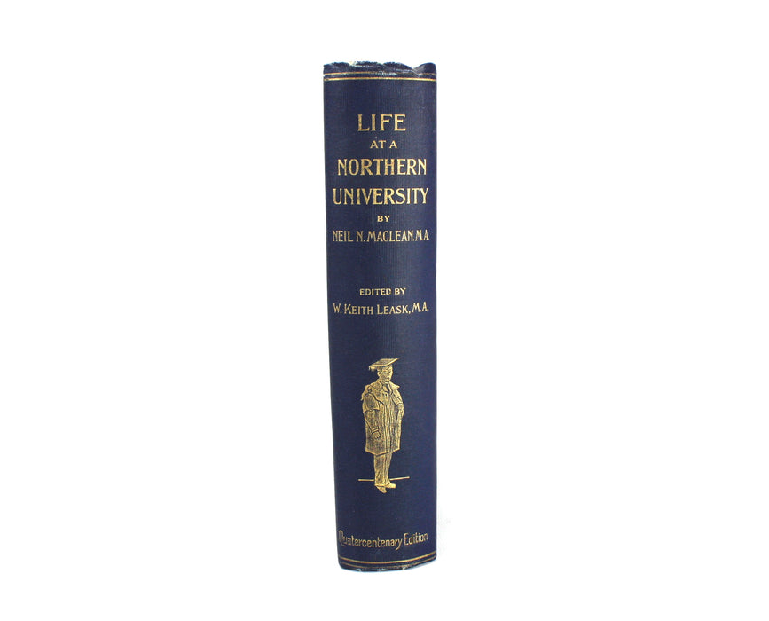 Aberdeen University; Life at a Northern University, Neil N. Maclean, 1906