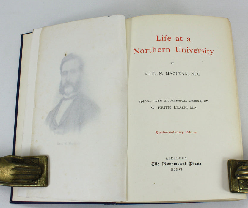 Aberdeen University; Life at a Northern University, Neil N. Maclean, 1906