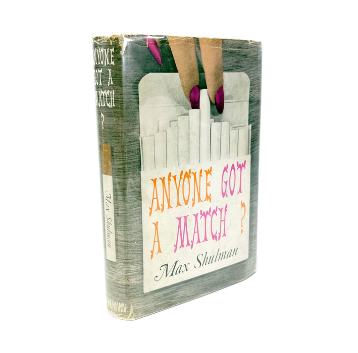 Anyone Got A Match?, Max Shulman, Heinemann, 1965, 1st UK edition