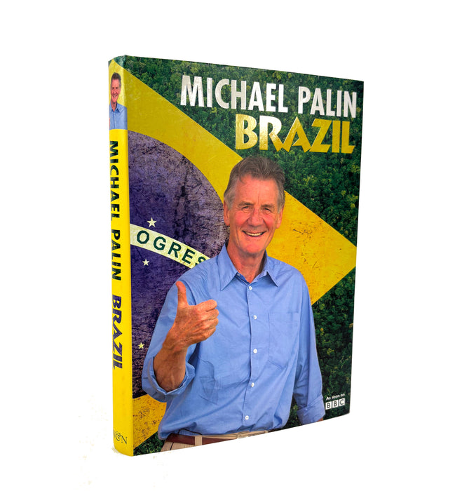 Brazil by Michael Palin; First edition inscribed by the author, 2012
