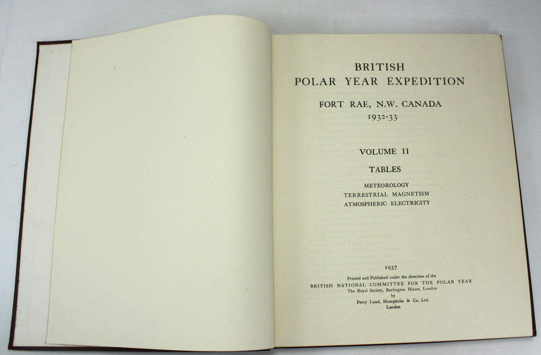 British Polar Year Expedition; Fort Rae, N.W. Canada, 1932-33, The Royal Society, 2 Vol Set complete