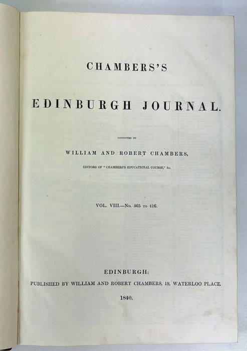 Chambers's Edinburgh Journal, William and Robert Chambers, 4 Volumes; VII, VIII, IX, and XI , Nos. 313-572. 1839-1943