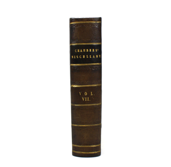 Chambers's Miscellany of Useful & Entertaining Tracts, bound as Vol VII (actually spanning Vols. XVIII-XX), 1847