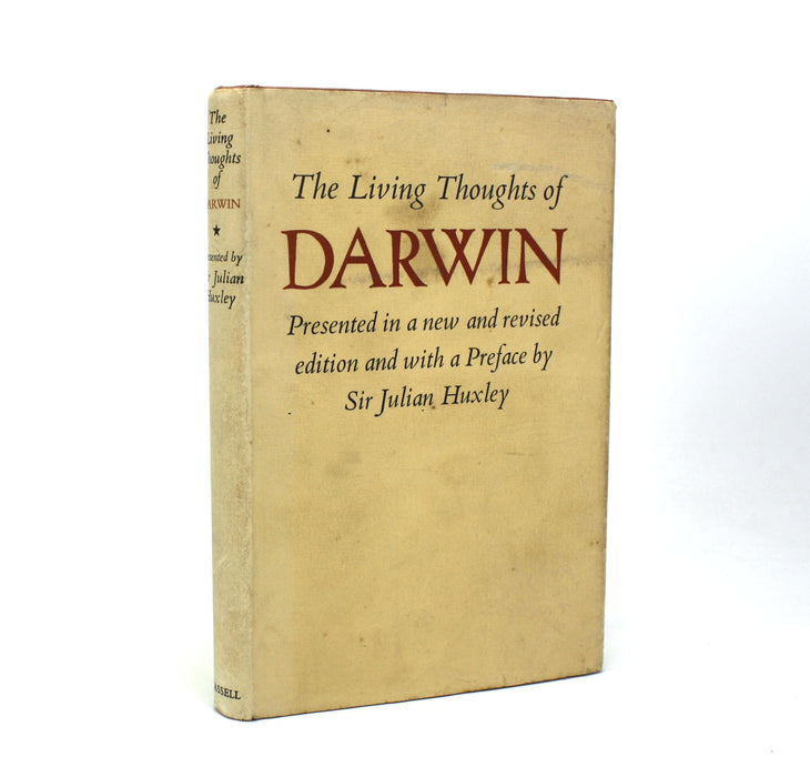 Charles Darwin; The Living Thoughts of Darwin, with Julian Huxley and James Fisher, 1958. Signed Presentation copy from Julian Huxley.