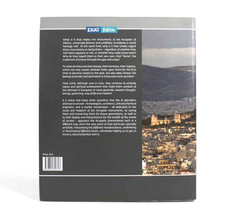 Dialogues on the Acropolis; Scholars and Experts Talk on the History, Restoration and the Acropolis Museum, 2010