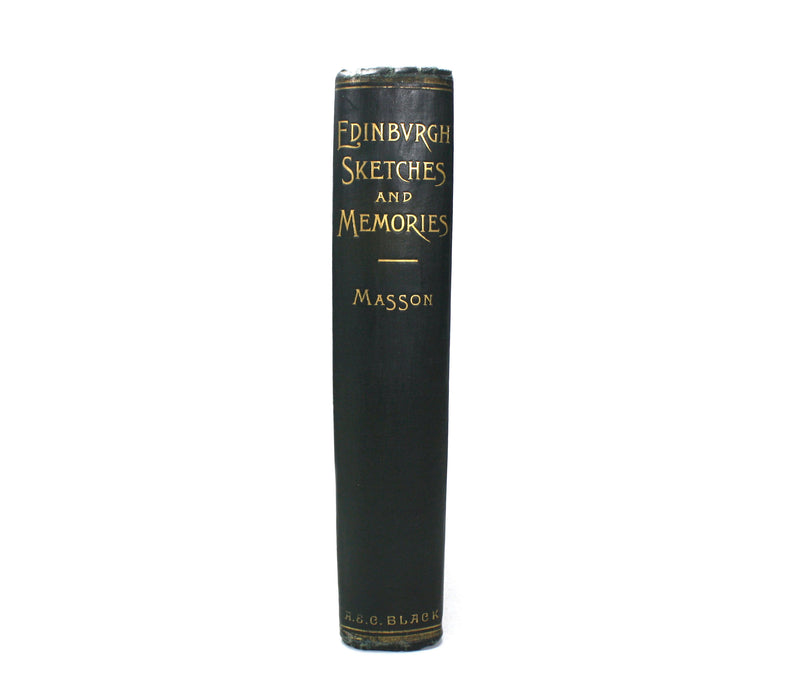 Edinburgh Sketches & Memories, David Masson, 1892. Library copy from former British Prime Minister, Arthur James Balfour