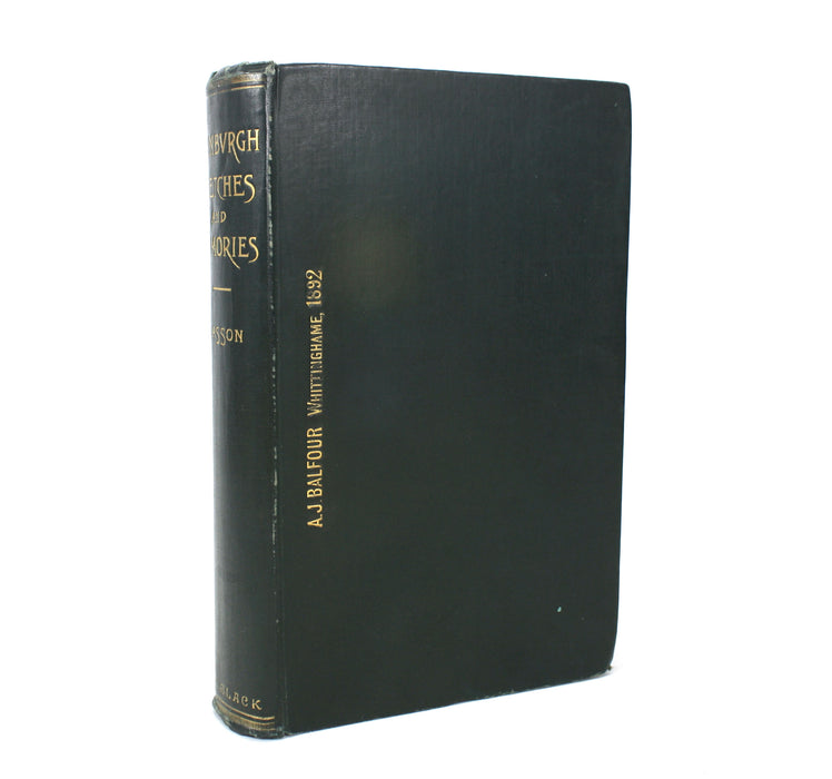 Edinburgh Sketches & Memories, David Masson, 1892. Library copy from former British Prime Minister, Arthur James Balfour