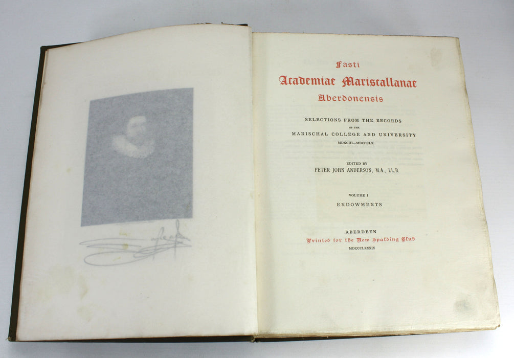 Aberdeen University: Fasti Academiae Mariscallanae Aberdonensis: Selections from the Records of the Marischal College and University, plus Officers and Graduates - limited editions