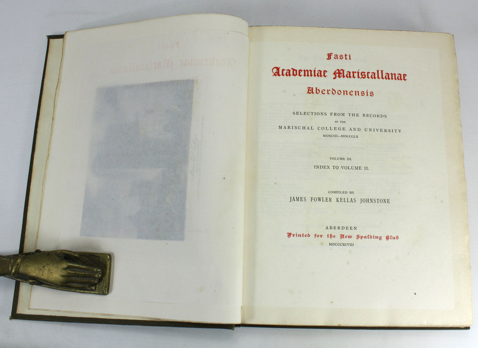 Aberdeen University: Fasti Academiae Mariscallanae Aberdonensis: Selections from the Records of the Marischal College and University, plus Officers and Graduates - limited editions