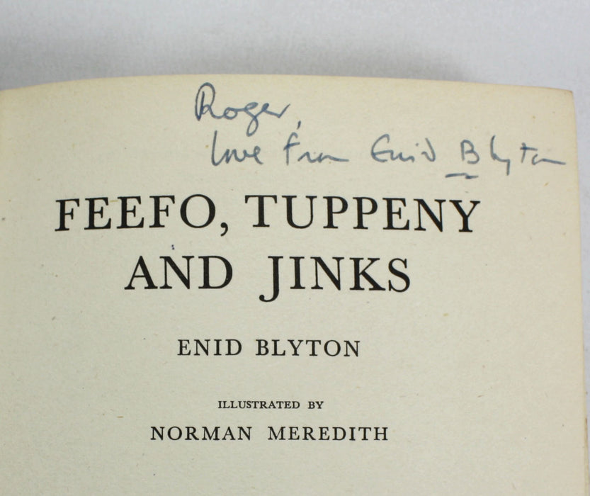 Feefo, Tuppeny and Jinks, Enid Blyton; Author signed and inscribed first edition, 1951