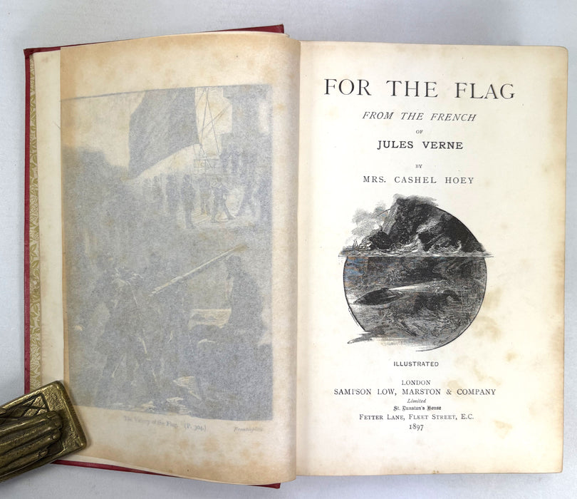 For The Flag, From the French of Jules Verne, by Mrs. Cashel Hoey, Sampson Low, 1897, first British edition.
