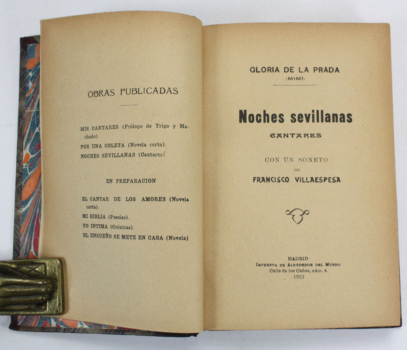 Gloria de la Prada; Noches Sevillanas cantares, con un soneto de Francisco Villaespesa, & Las Cuerdas Di Mi Guitarra cantarres, 1912-13.