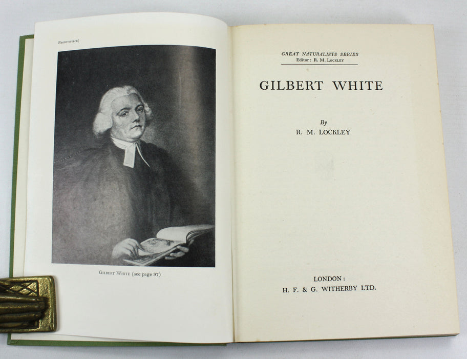 Great Naturalist Series; Gilbert White, by R.M. Lockley, H.F. & G. Witherby, London, 1954