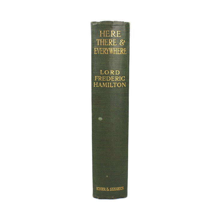 Here, There and Everywhere, Lord Frederic Hamilton, 1921