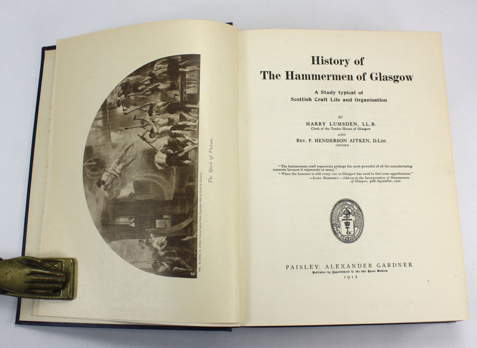 History of the Hammermen of Glasgow, Harry Lumsden & P. Henderson Aitken, 1912