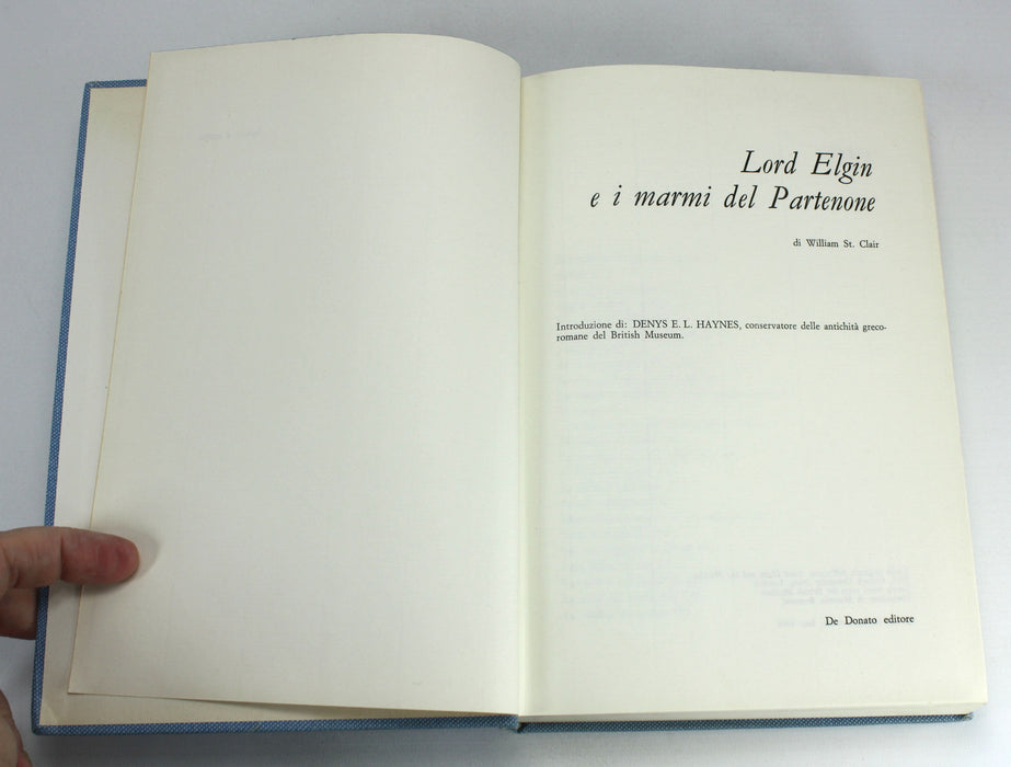 Lord Elgin e i marmi del Partenone, William St Clair, 1st Italian edition, 1968