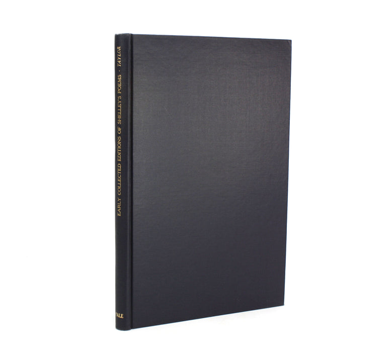 The Early Collected Editions of Shelley's Poems, Charles H. Taylor, Yale, 1958