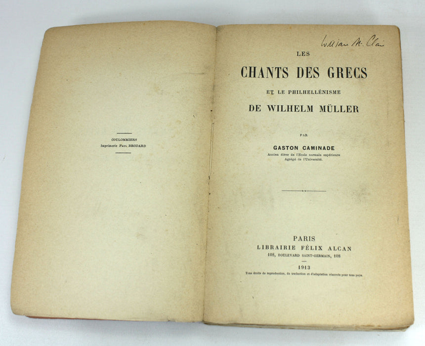 Les Chants des Grecs et le Philhellenisme de Wilhelm Muller, par Gaston Caminade, Felix Alcan, 1913