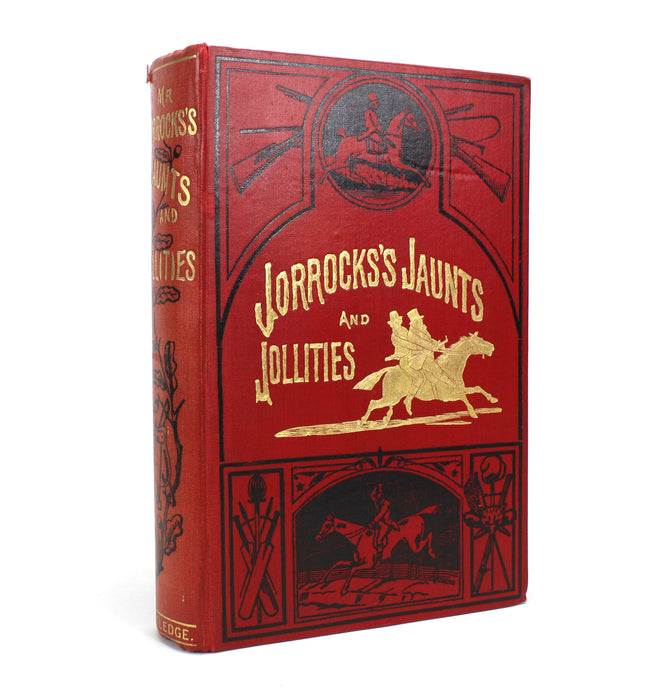 Jorrocks's Jaunts & Jollities, R. S. Surtees, with Sixteen Illustrations by Henry Alken, Routledge