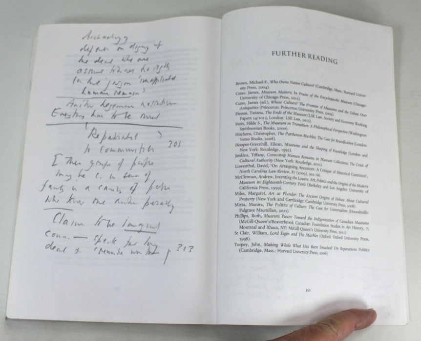 Keeping Their Marbles; How the Treasures of the Past Ended Up in Museums, Tiffany Jenkins, Proof copy with detailed annotations by William St Clair