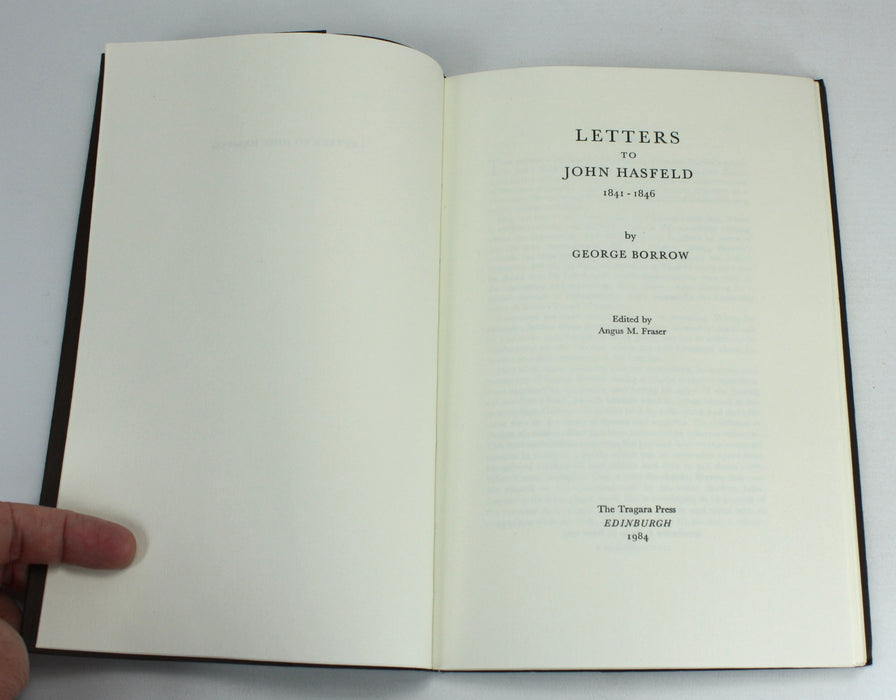 Letters to John Hasfeld 1841-1846, George Barrow. Edited by Angus M. Fraser - signed by him to William St Clair, along with correspondence letter. Limited.