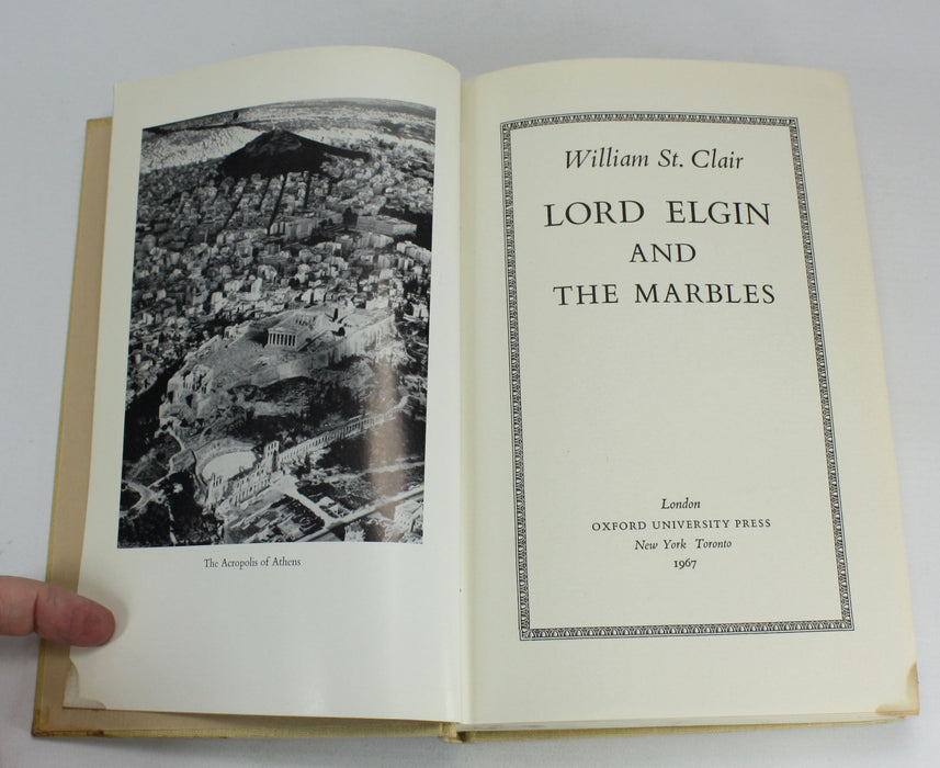 Lord Elgin and the Marbles, by William St. Clair, 1967