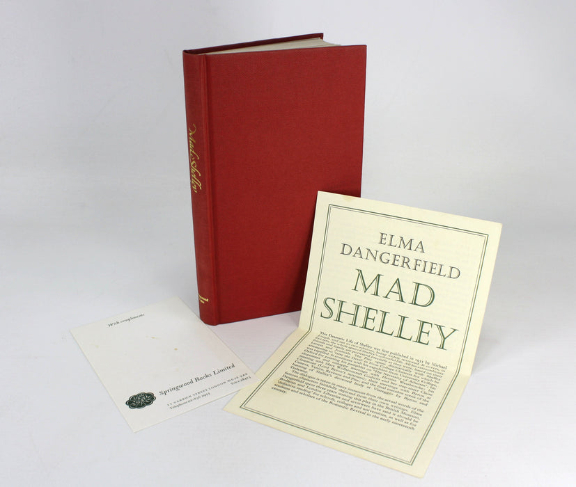 Mad Shelley, A Dramatic Life in Five Acts, Elma Dangerfield, 1977