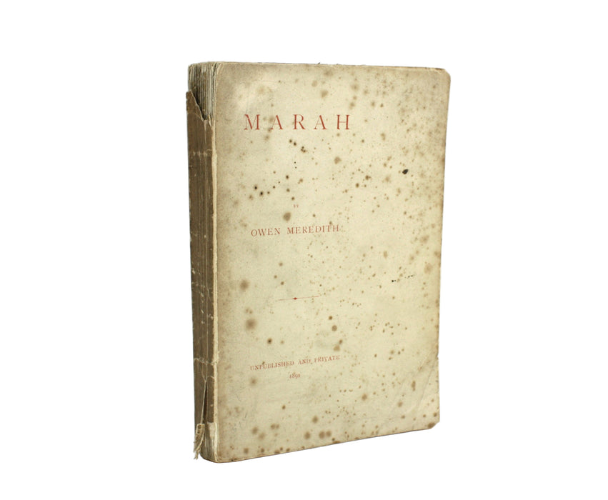 Marah, by Owen Meredith, Unpublished and Private, 1891