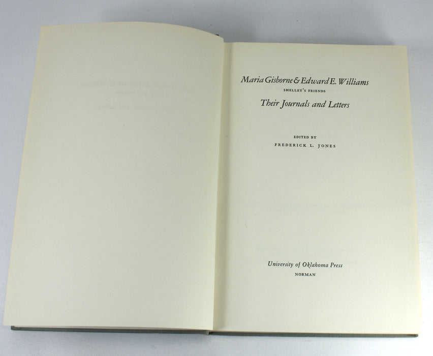Maria Gisborne & Edward E. Williams; Shelley's Friends; Their Journals and Letters, Frederick L. Jones