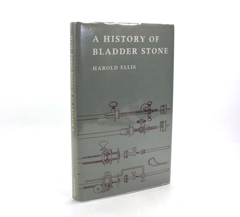 Medicine; A History of Bladder Stone, Harold Ellis, Blackwell Scientific Publications, 1969