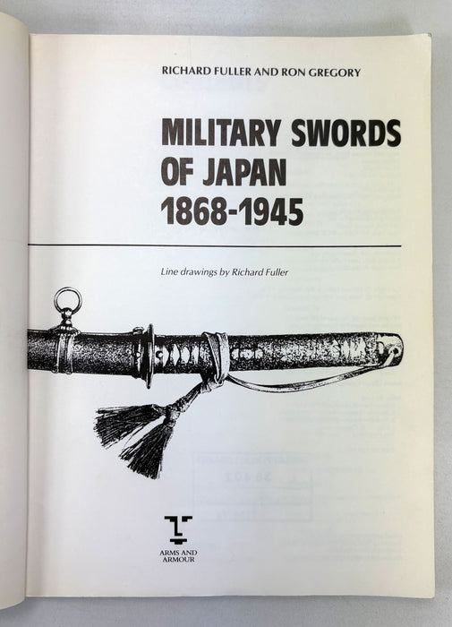 Military Swords of Japan, 1868-1945, Richard Fuller and Ron Gregory, 1993