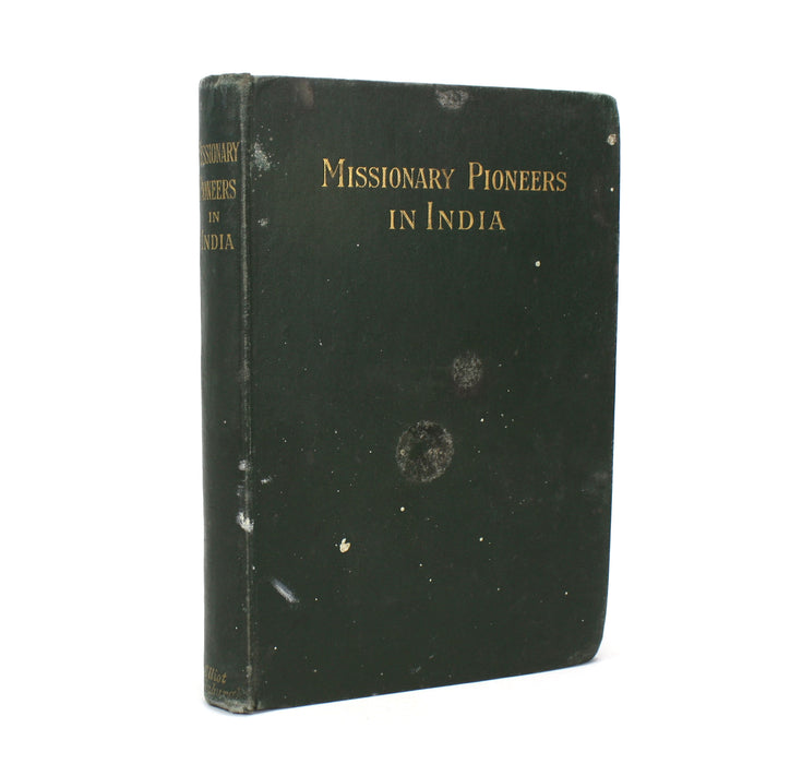 Missionary Pioneers in India, John Rutherfurd, Andrew Elliot, Edinburgh, 1896