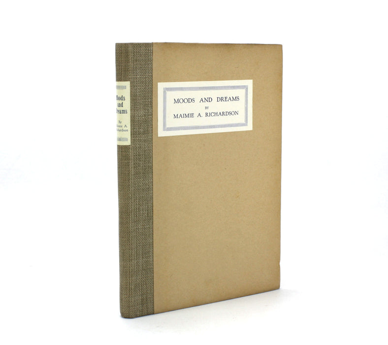 Moods and Dreams, Maimie A. Richardson, Selwyn & Blount, 1926