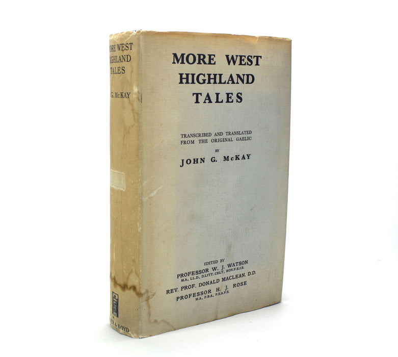 More West Highland Tales, Transcribed and Translated from the Original Gaelic, John G. Mckay, 1940