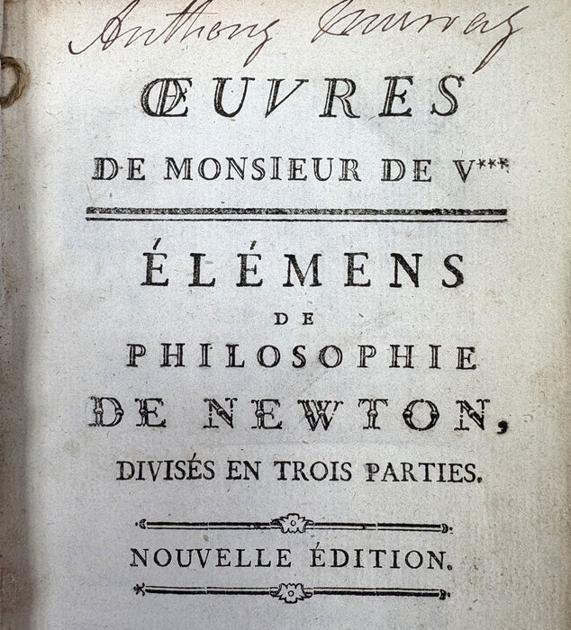 Oeuvres de Monsieur De Voltaire; Élémens de Philosophie de Newton, A Neuchatel, 1772