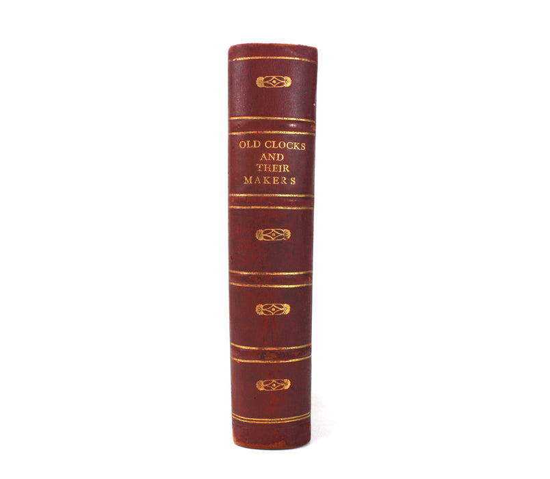 Old Clocks and Watches & Their Makers, Fourth Edition, F.J. Britten, 1919