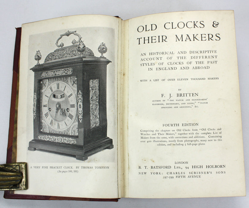 Old Clocks and Watches & Their Makers, Fourth Edition, F.J. Britten, 1919