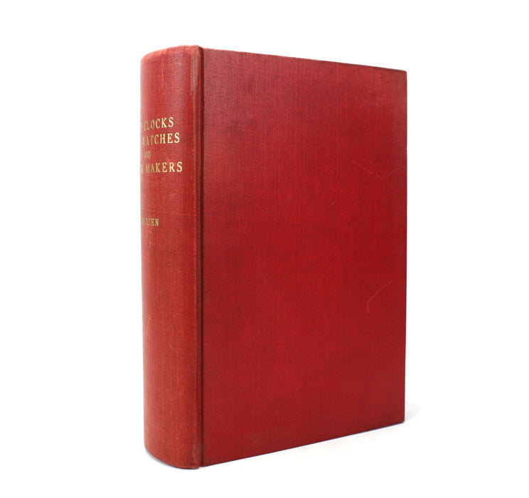 Old Clocks and Watches & Their Makers, Second Edition, F.J. Britten, 1904