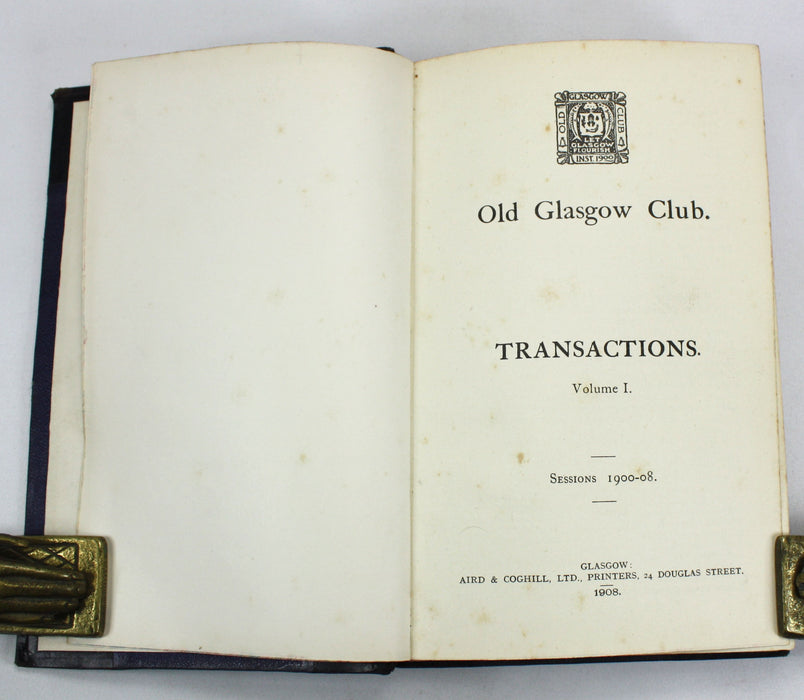 Old Glasgow Club Transactions, Volume I, Sessions 1900-08