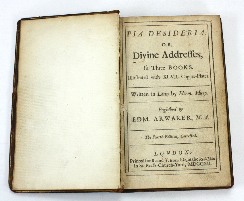 Pia Desideria: or, Divine Addresses In Three Books, Herm. Hugo & Edm. Arwaker, London, 1712