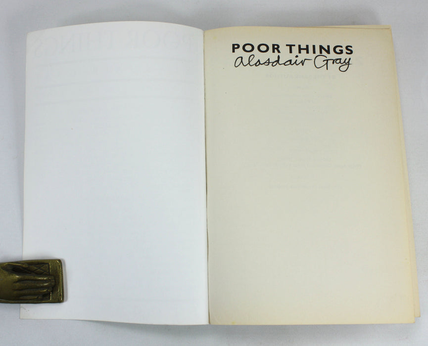 Poor Things, by Alasdair Gray; Uncorrected Signed Book Proof, 1992 Proof copy.
