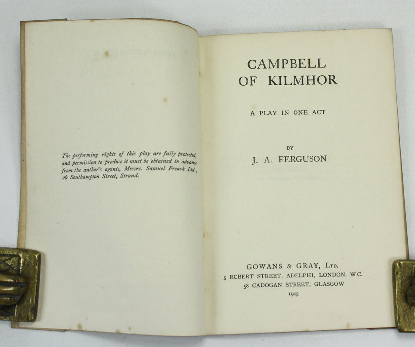 Reperatory Plays by Gowans & Gray; Campbell of Kilmhor, J.A. Ferguson, 1915